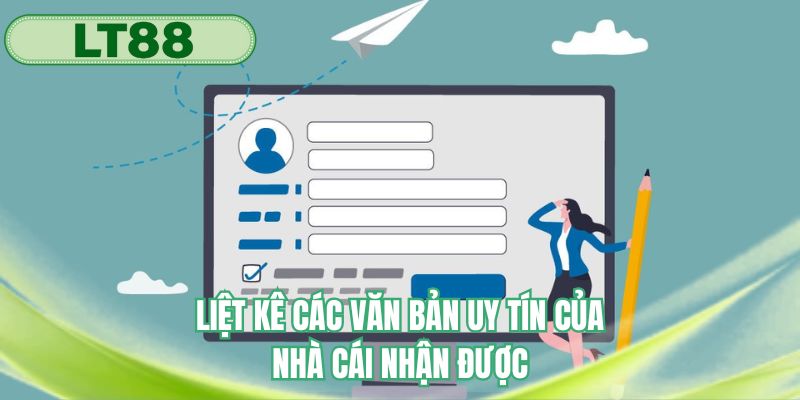 Liệt kê các văn bản uy tín của nhà cái nhận được